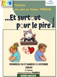 Spectacle " ...Et surtout pour le pire !"