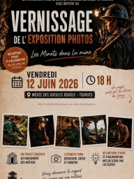 Vernissage de l'exposition : Les minots dans la mine - Photos
