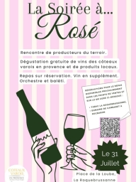 Soirée à Rosé – Dégustation et repas à La Roquebrussanne