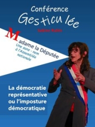 Conférence gesticulée "Madame la députée" à Barjols