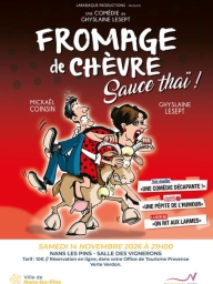 Théâtre "Fromage de chèvre, sauce thaï !"