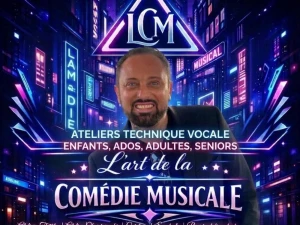 LCM Spectacle - L'Art de la Comédie Musicale