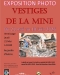 Exposition photo 📸 "Vestiges de la mine"